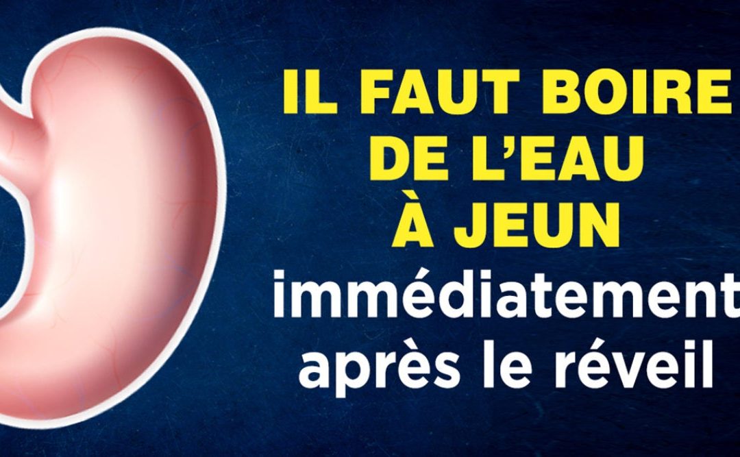 Voici 8 bienfaits de boire de l’eau à jeun