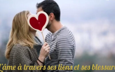 L’âme à travers ses liens et ses blessures